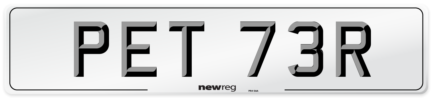 PET 73R Number Plate from New Reg